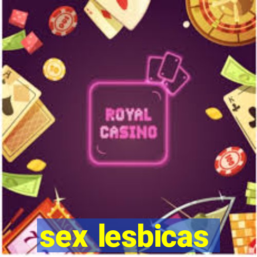 sex lesbicas